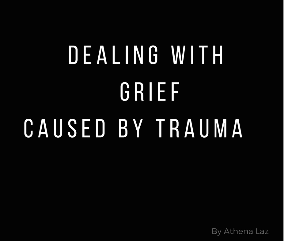 Dealing With Loss , Grief & Trauma - Athena Laz